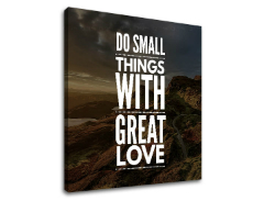 Motivacijska slika na platnu Do small things_001